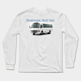 Shabooya Roll Call Long Sleeve T-Shirt